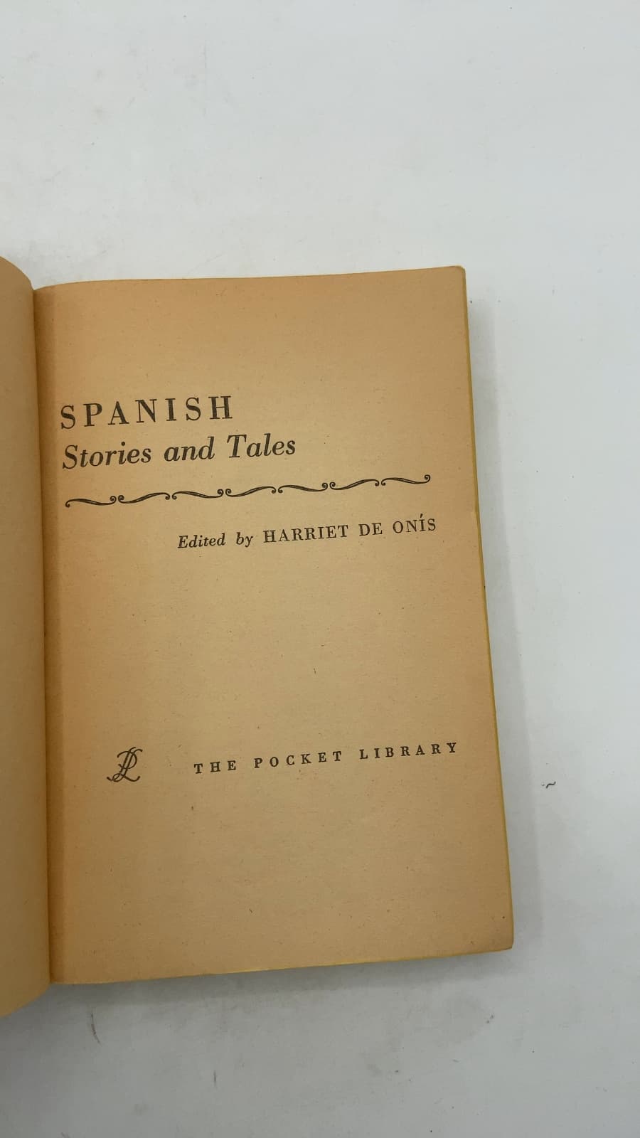 Spanish Stories and Tales by Edited by Harriet de Onís - title page