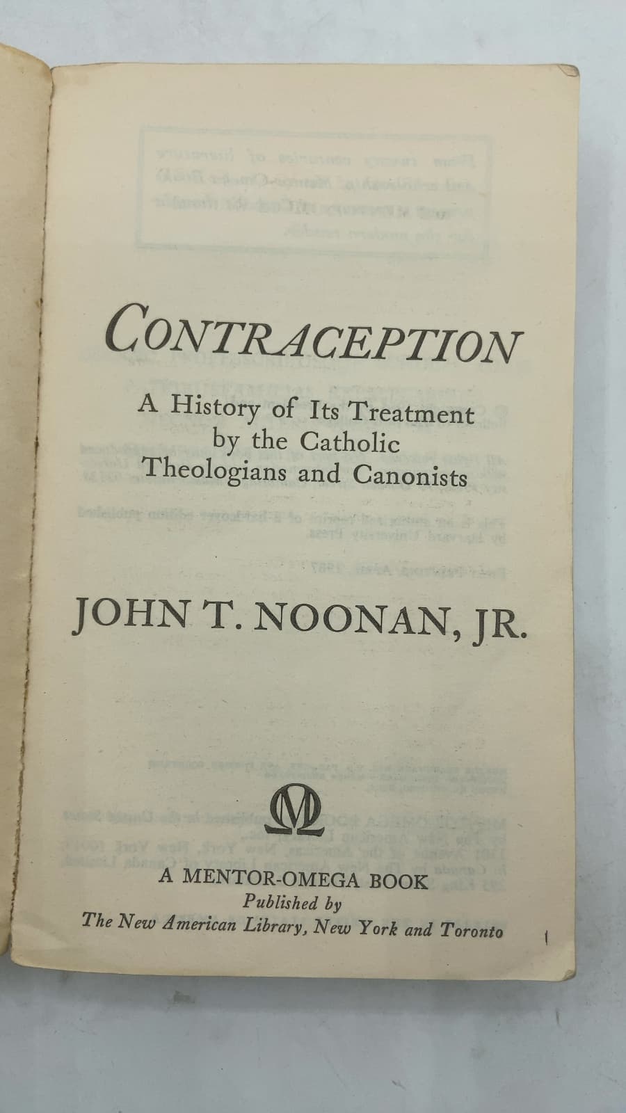Contraception: A History of Its Treatment by the Catholic Theologians and Canonists by John T. Noonan, Jr. - title page