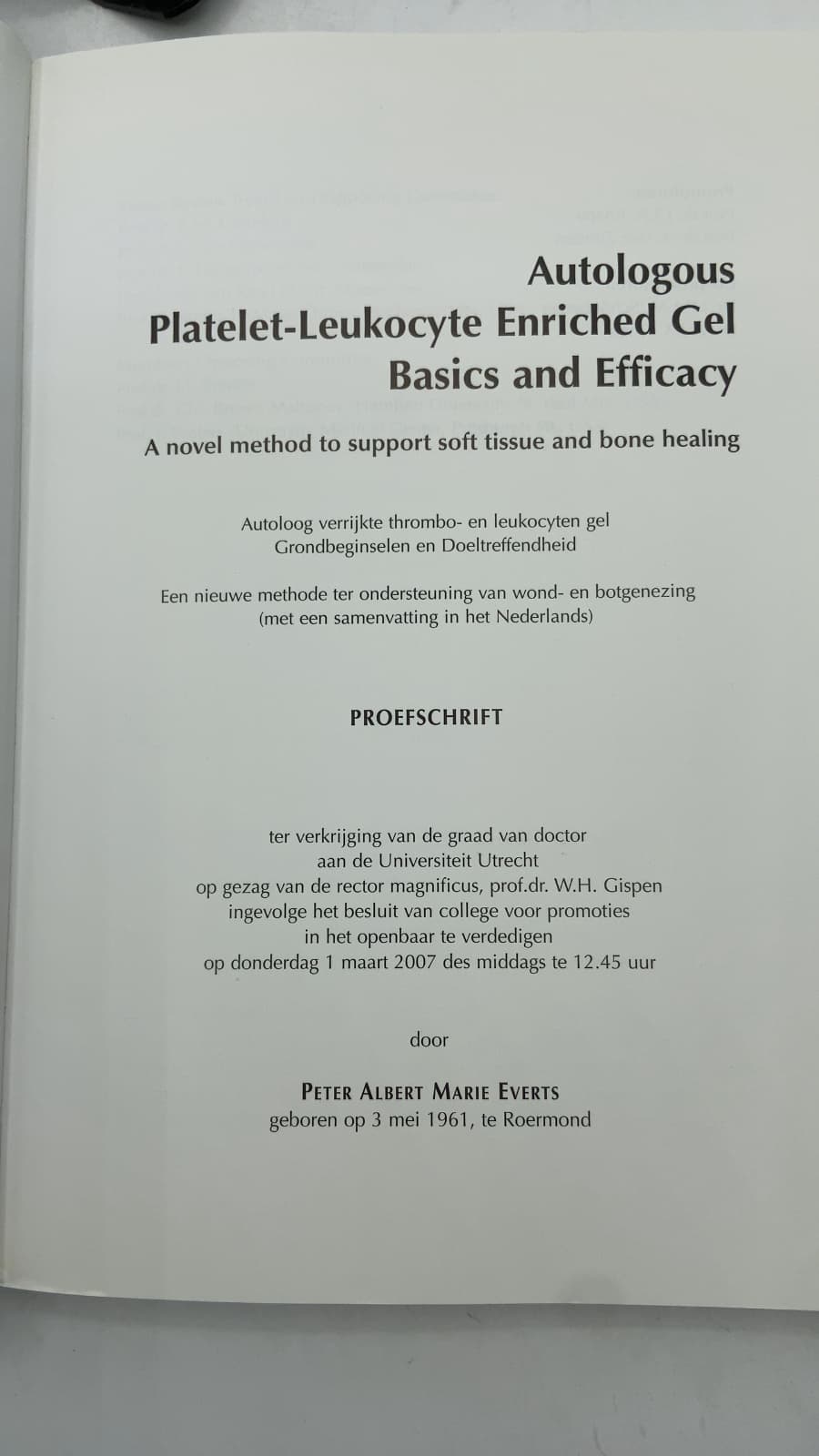 Autologous Platelet-Leukocyte Enriched Gel Basics and Efficacy by Peter Albert Marie Everts - title page