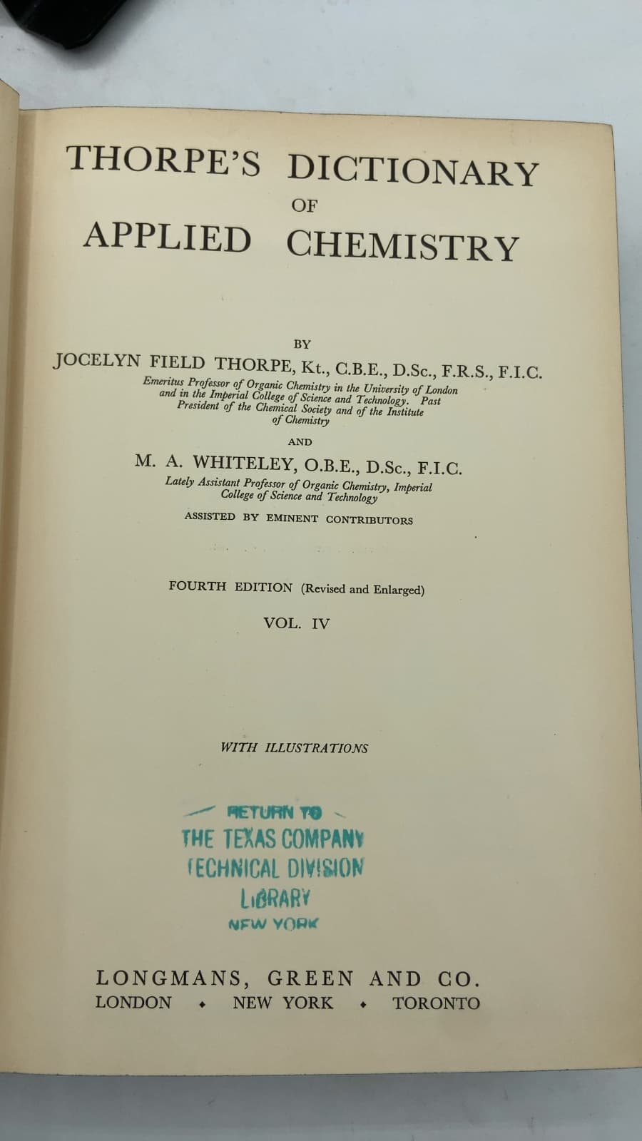 Thorpe's Dictionary of Applied Chemistry, Vol. IV by Jocelyn Field Thorpe and M. A. Whiteley - title page