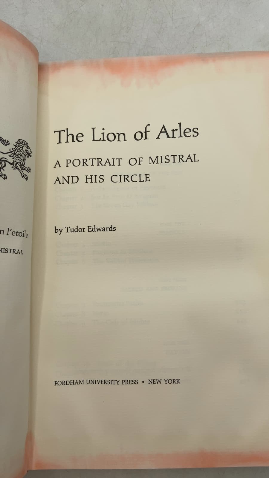 The Lion of Arles: A Portrait of Mistral and His Circle by Tudor Edwards - title page