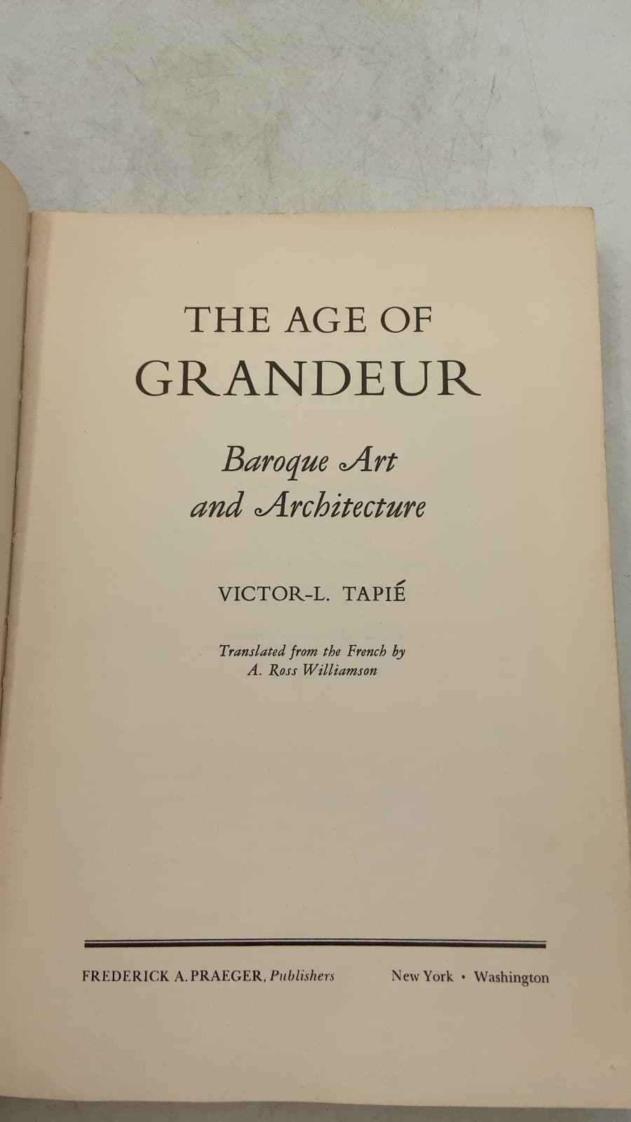 The Age of Grandeur: Baroque Art and Architecture by Victor-L. Tapié - title page
