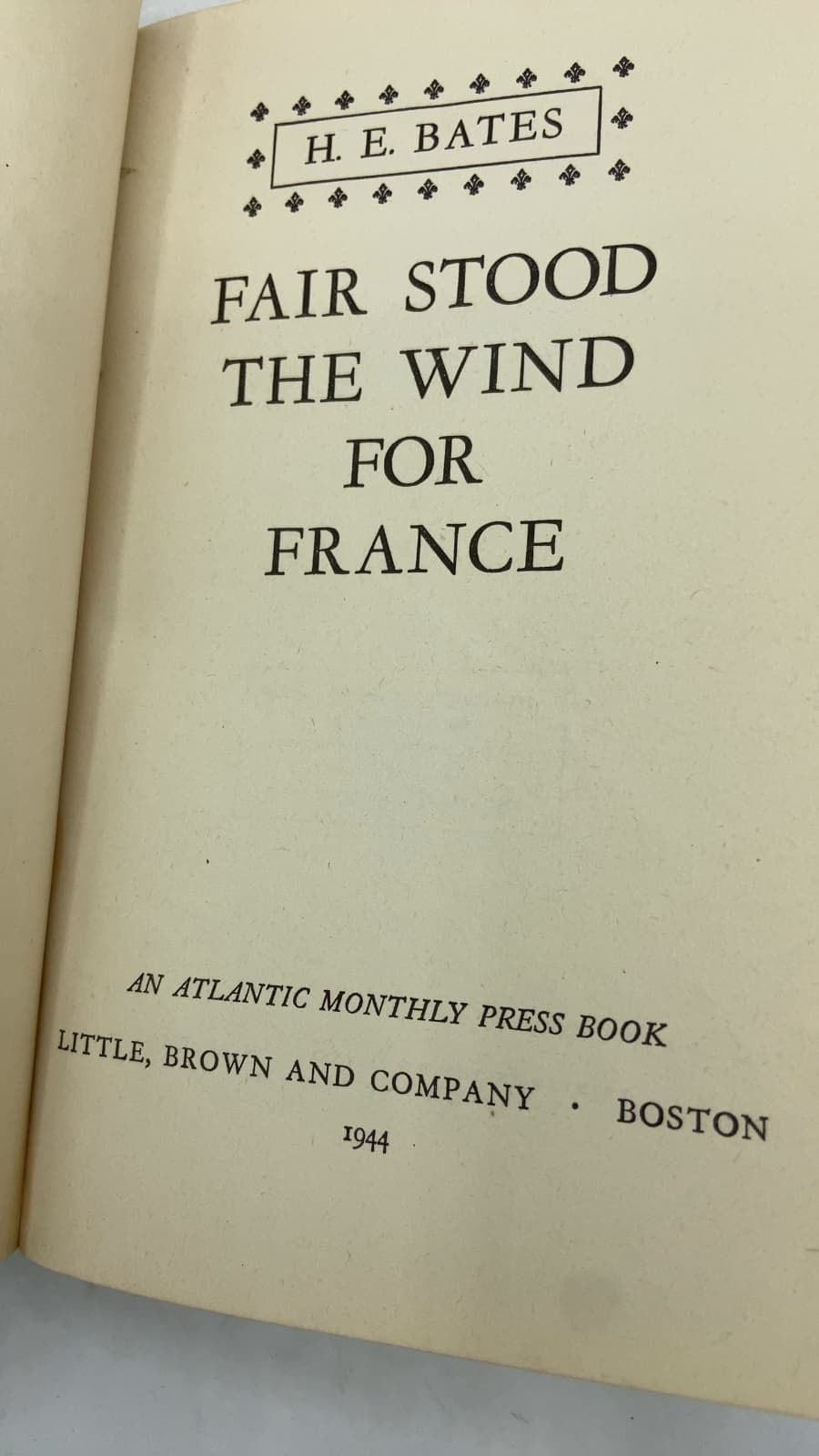 Fair Stood the Wind for France by H. E. Bates - title page