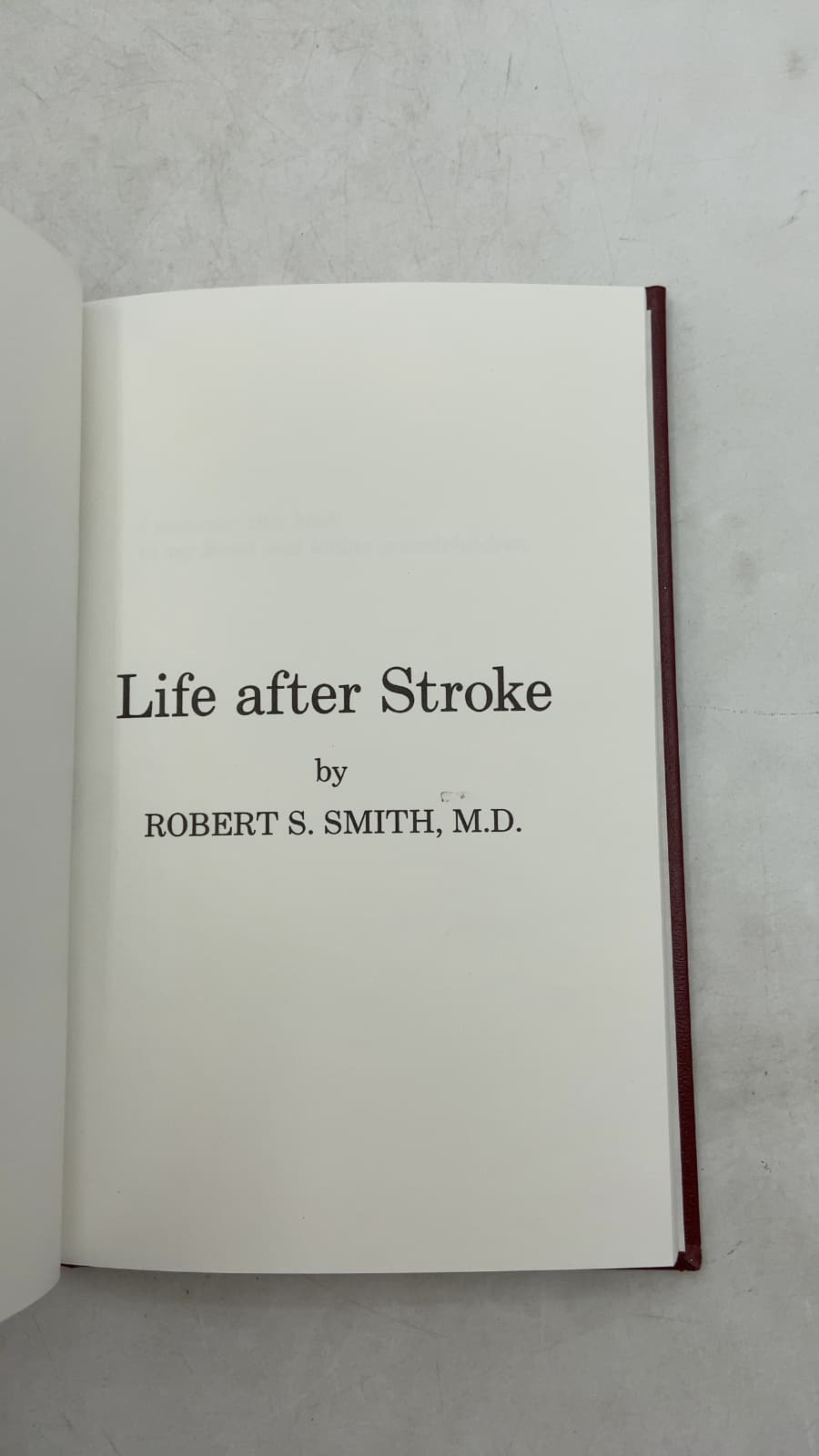 Life after Stroke (Autographed) by Robert S. Smith, M.d. - title page