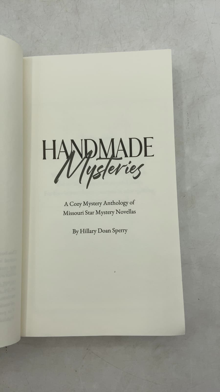 Handmade Mysteries: A Cozy Mystery Anthology of Missouri Star Mystery Novellas by Hillary Doan Sperry - title page