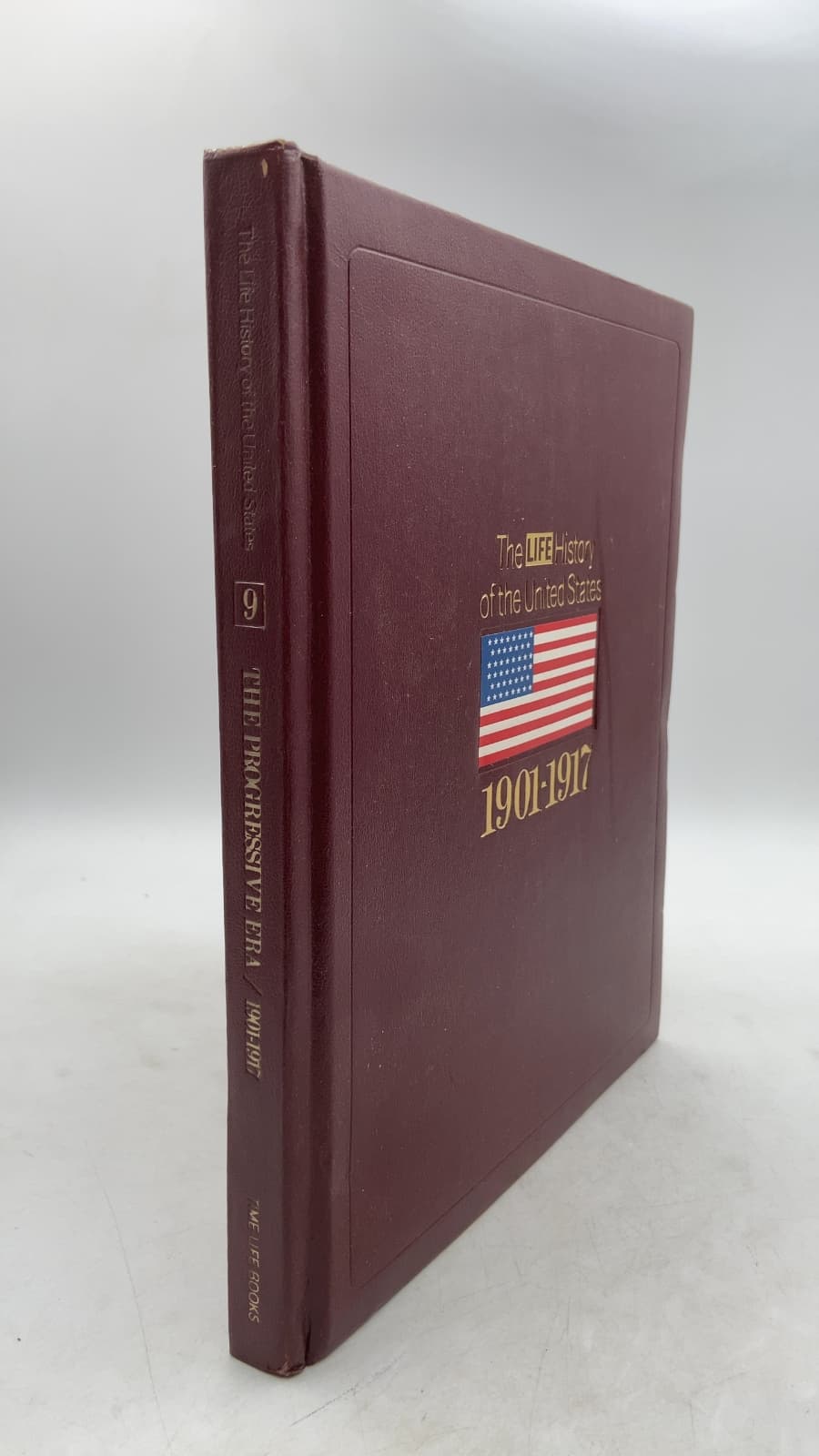 The Progressive Era: 1901-1917 by Ernest R. May and the Editors of TIME-LIFE BOOKS - front cover