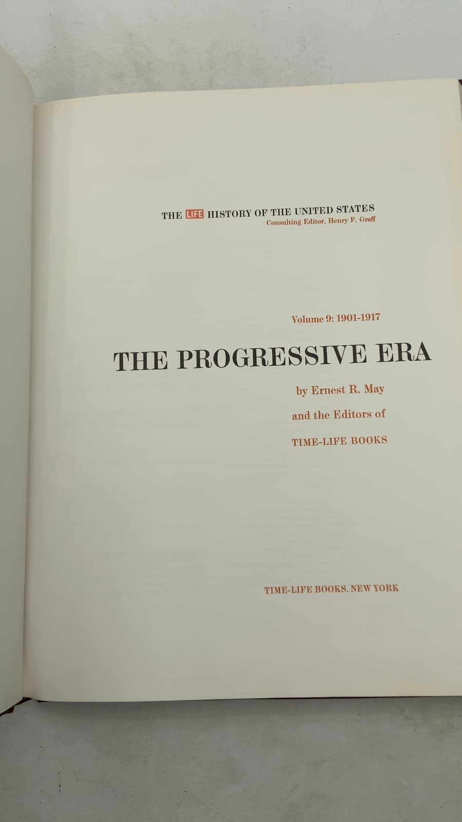 The Progressive Era: 1901-1917 by Ernest R. May and the Editors of TIME-LIFE BOOKS - title page