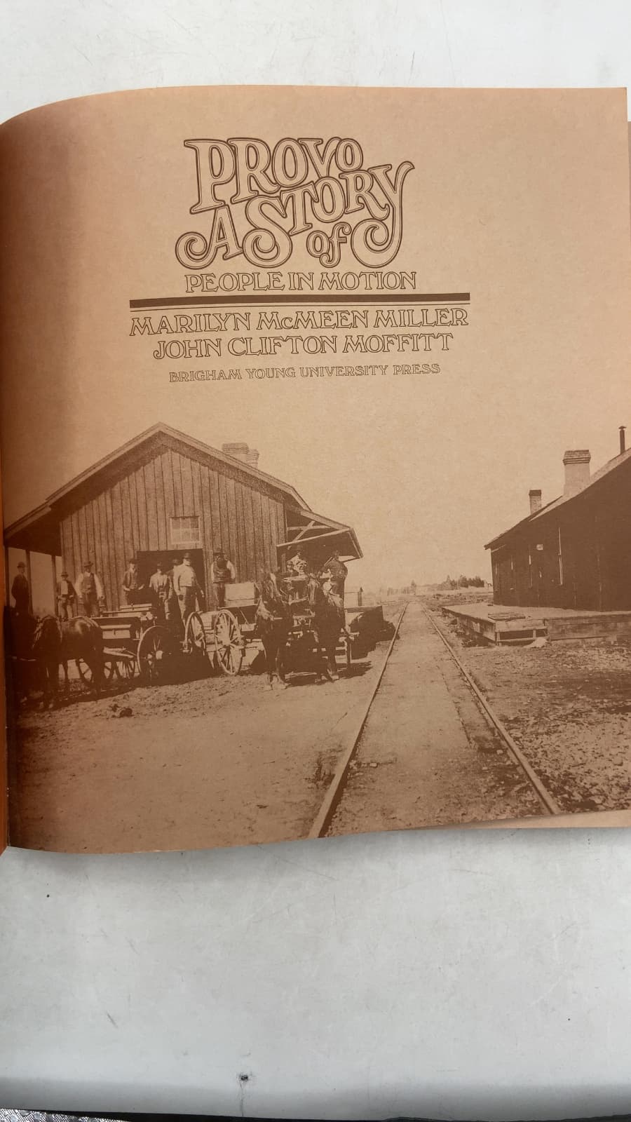 Provo: A Story of People in Motion by Marilyn McMeen Miller, John Clifton Moffitt - title page