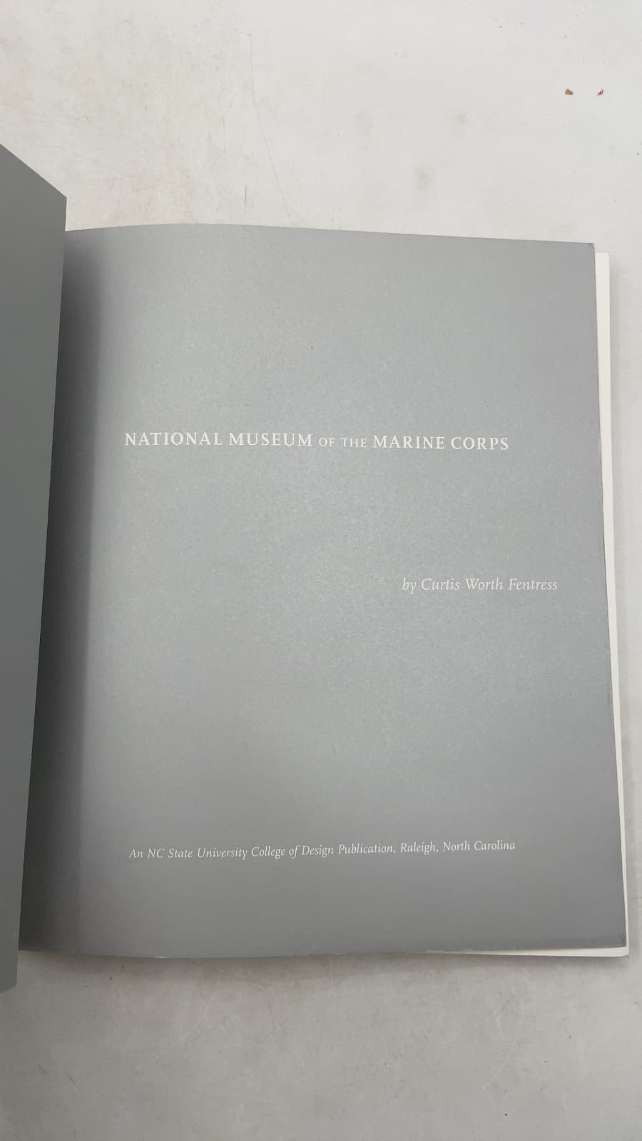 National Museum OF THE Marine Corps by Curtis Worth Fentress - title page