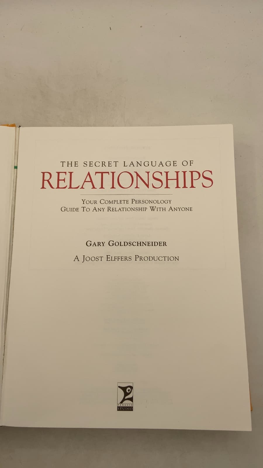 The Secret Language of Relationships by Gary Goldschneider, Joost Elffers - title page