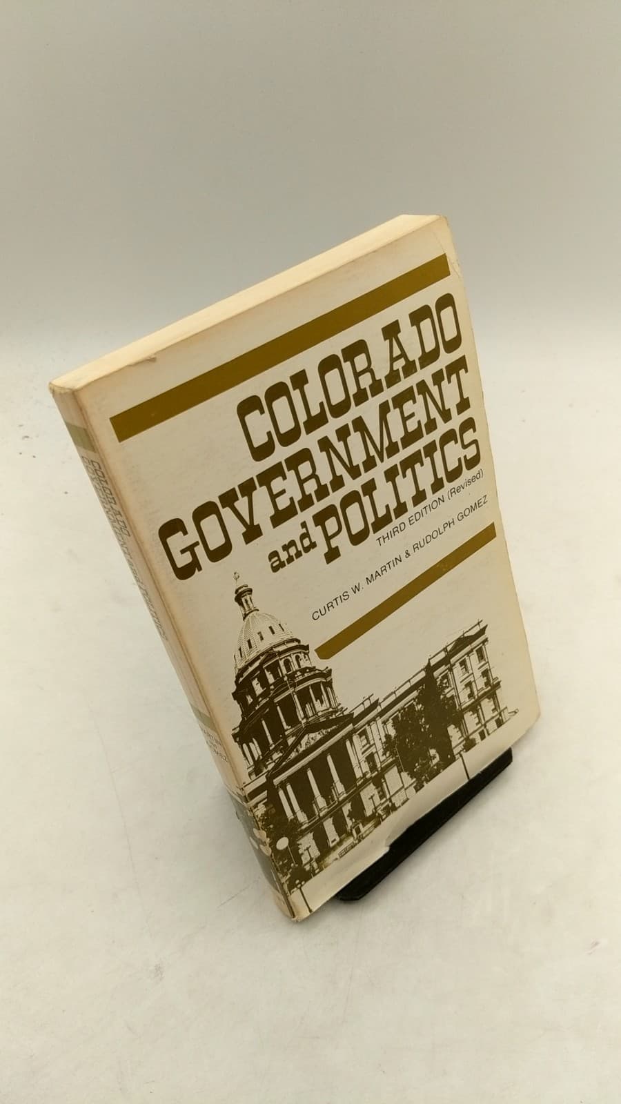 Colorado Government AND Politics by Curtis W. Martin and Rudolph Gomez - front cover