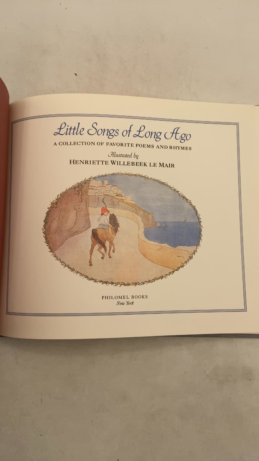 Little Songs of Long Ago: A Collection of Favorite Poems and Rhymes by Henriette Willebeek Le Mair - title page