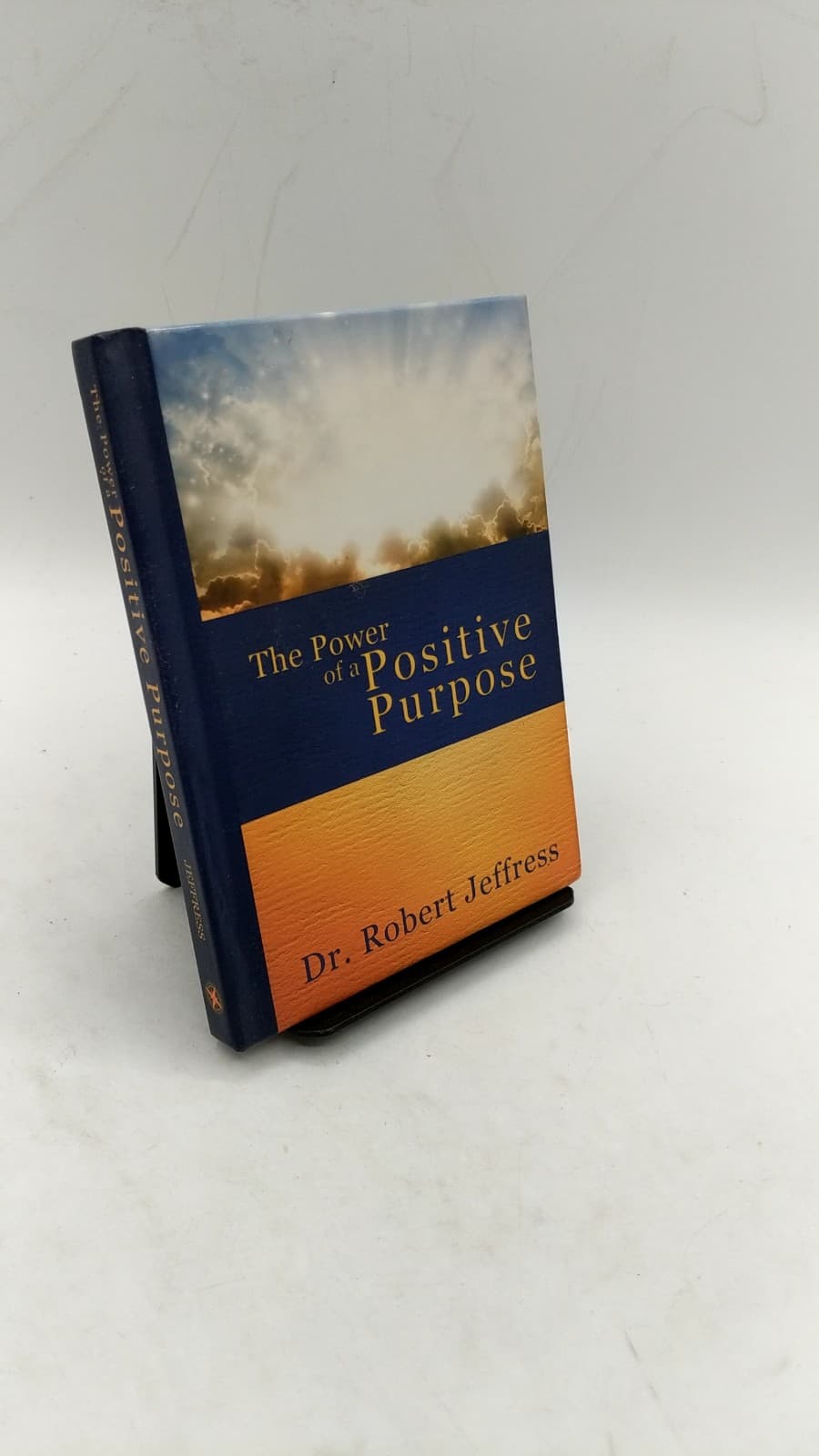 The Power of a Positive Purpose by Dr. Robert Jeffress - front cover