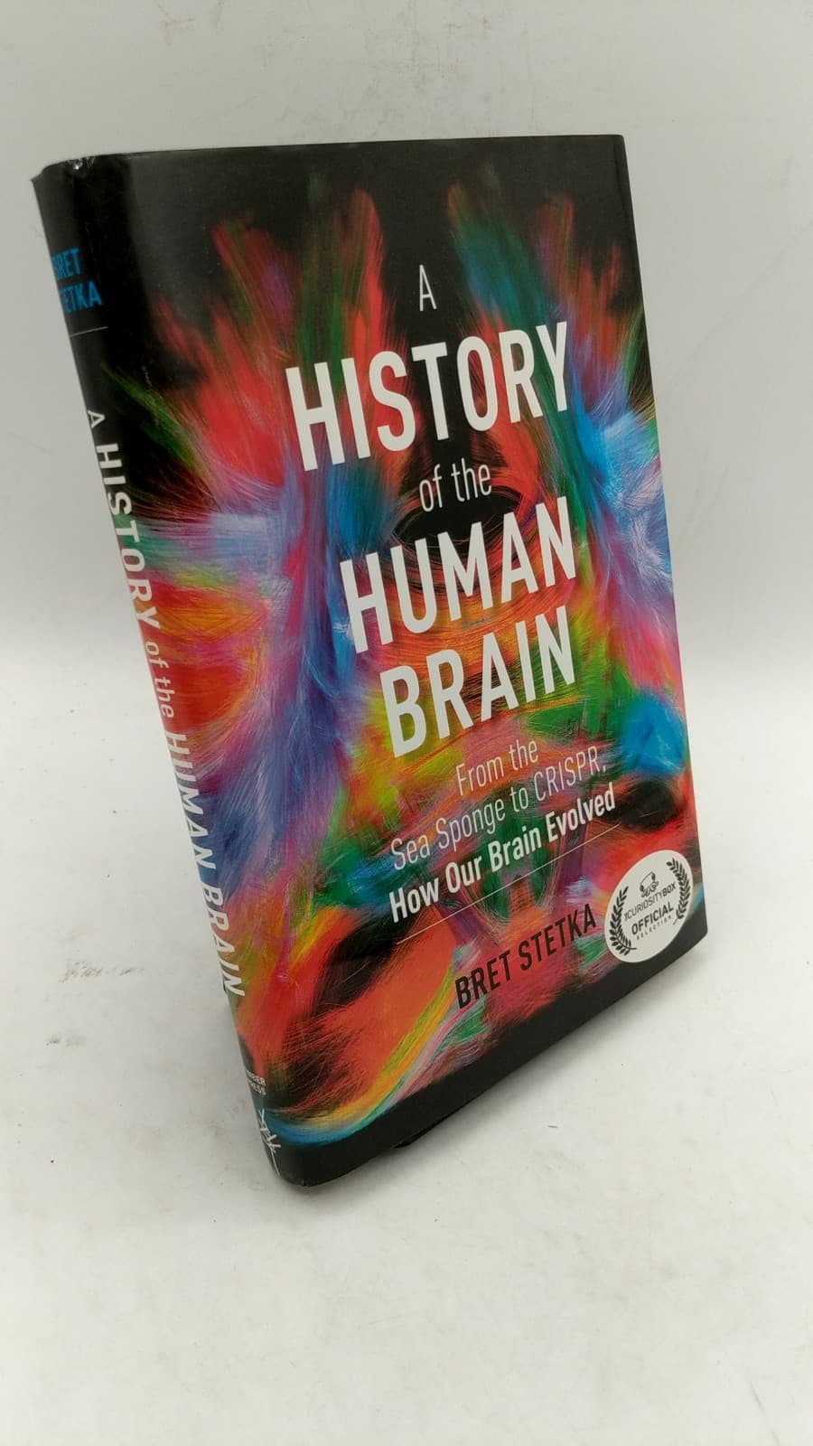 A History of the Human Brain: From the Sea Sponge to CRISPR, How Our Brain Evolved by Bret Stetka - front cover