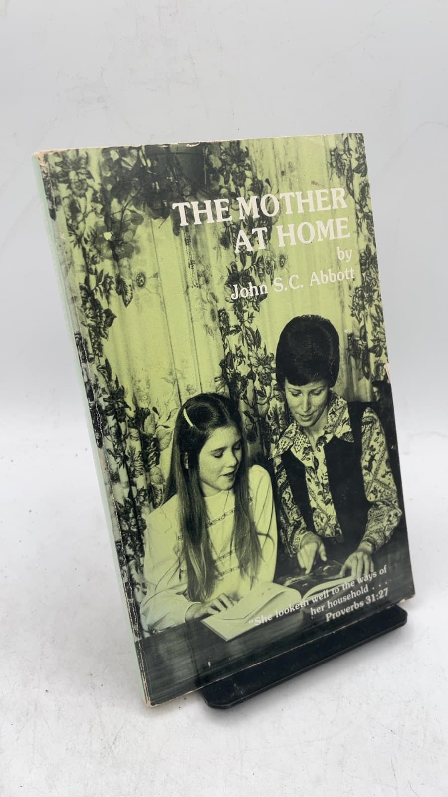 THE Mother AT Home by Rev. John S. C. Abbott - front cover