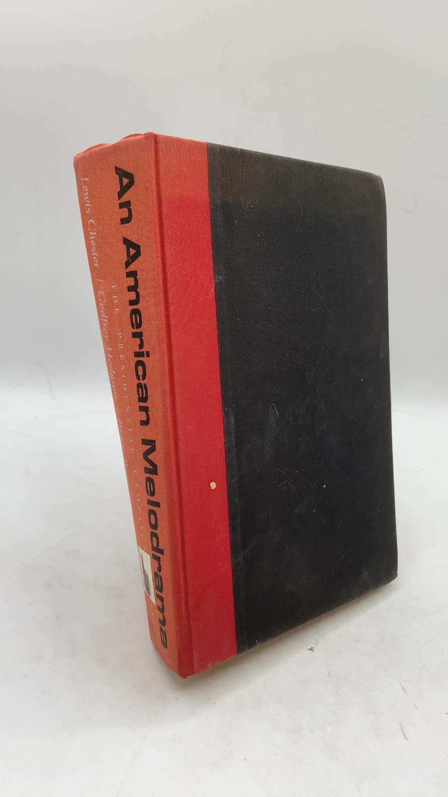 An American Melodrama: The Presidential Campaign of 1968 by Lewis Chester, Godfrey Hodgson, Bruce Page - front cover