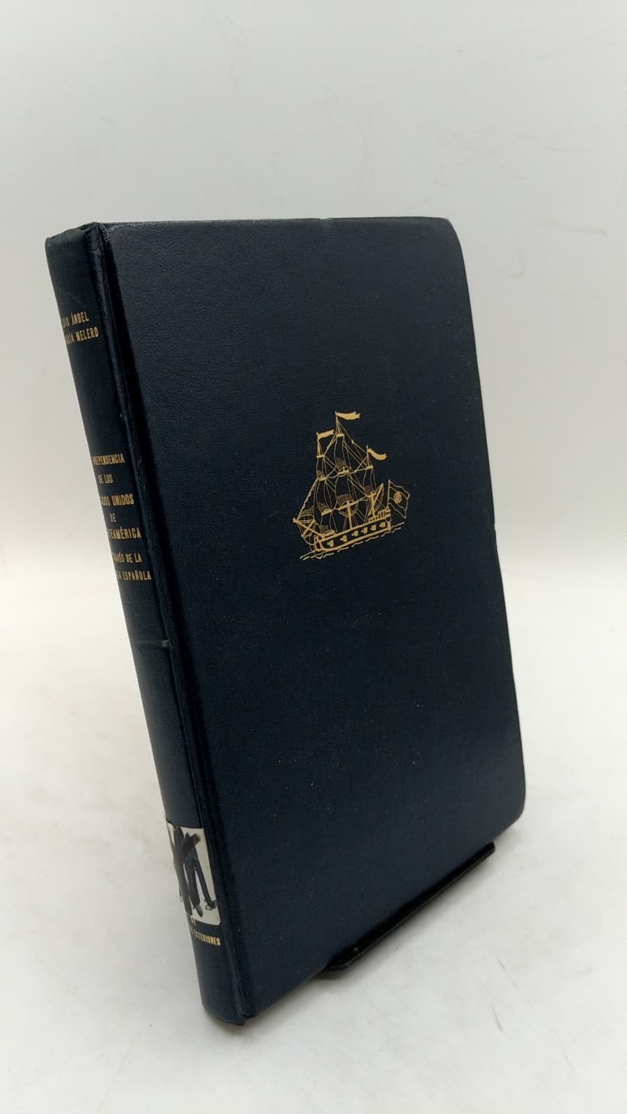 La Independencia de los Estados Unidos de Norteamérica a través de la prensa española: Los precedentes (1763-1776) by Luis Ángel García Melero - front cover