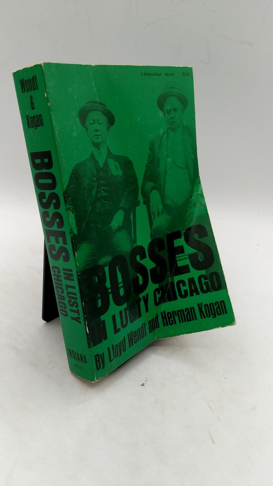 Bosses in Lusty Chicago: The Story of Bathhouse John and Hinky Dink by Lloyd Wendt and Herman Kogan - front cover