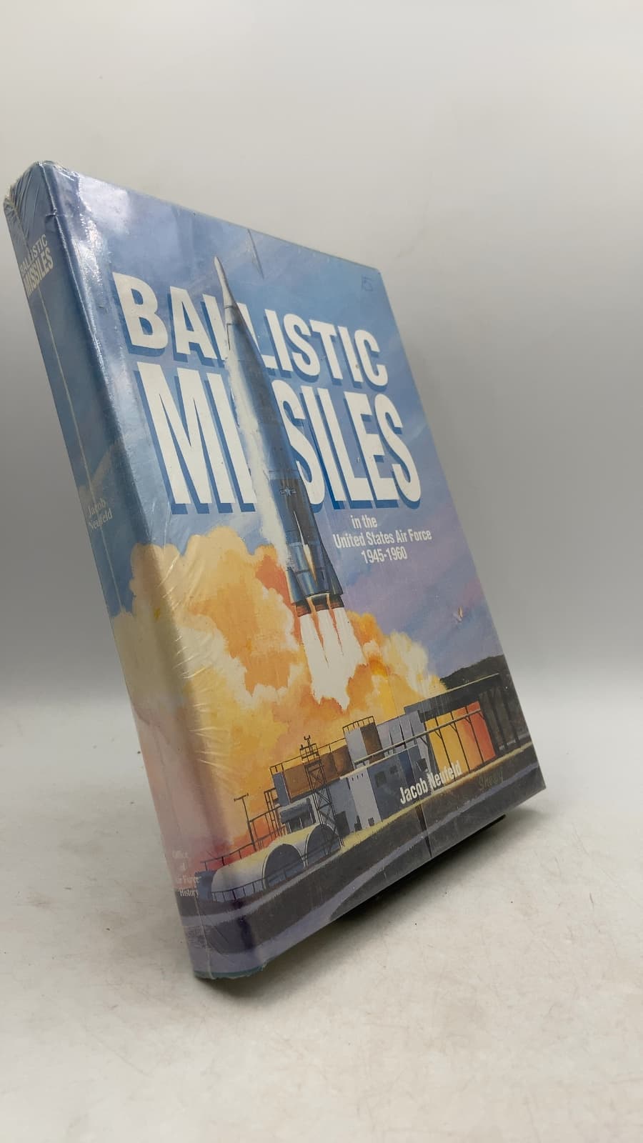Ballistic Missiles in the United States Air Force 1945-1960 by Jacob Neufeld - front cover