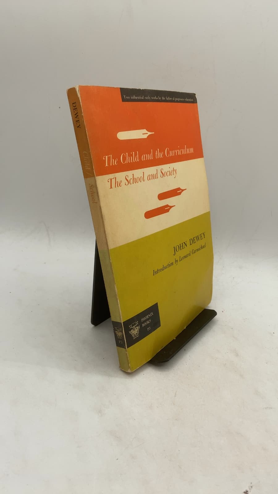 The Child and the Curriculum and The School and Society by John Dewey - front cover