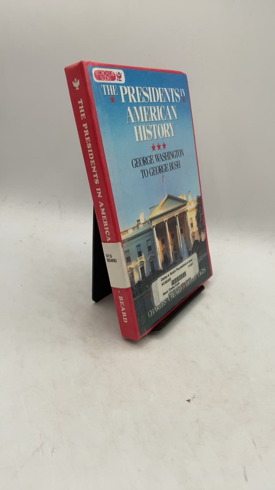 The Presidents in American History: George Washington to George Bush by Charles A. Beard - front cover