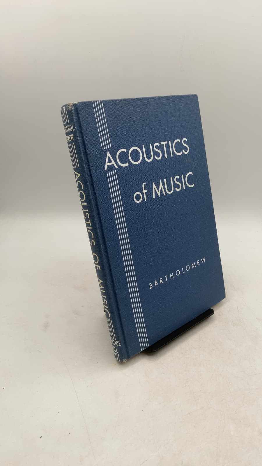 Acoustics of Music by Wilmer T. Bartholomew, M.A., M. Mus. - front cover
