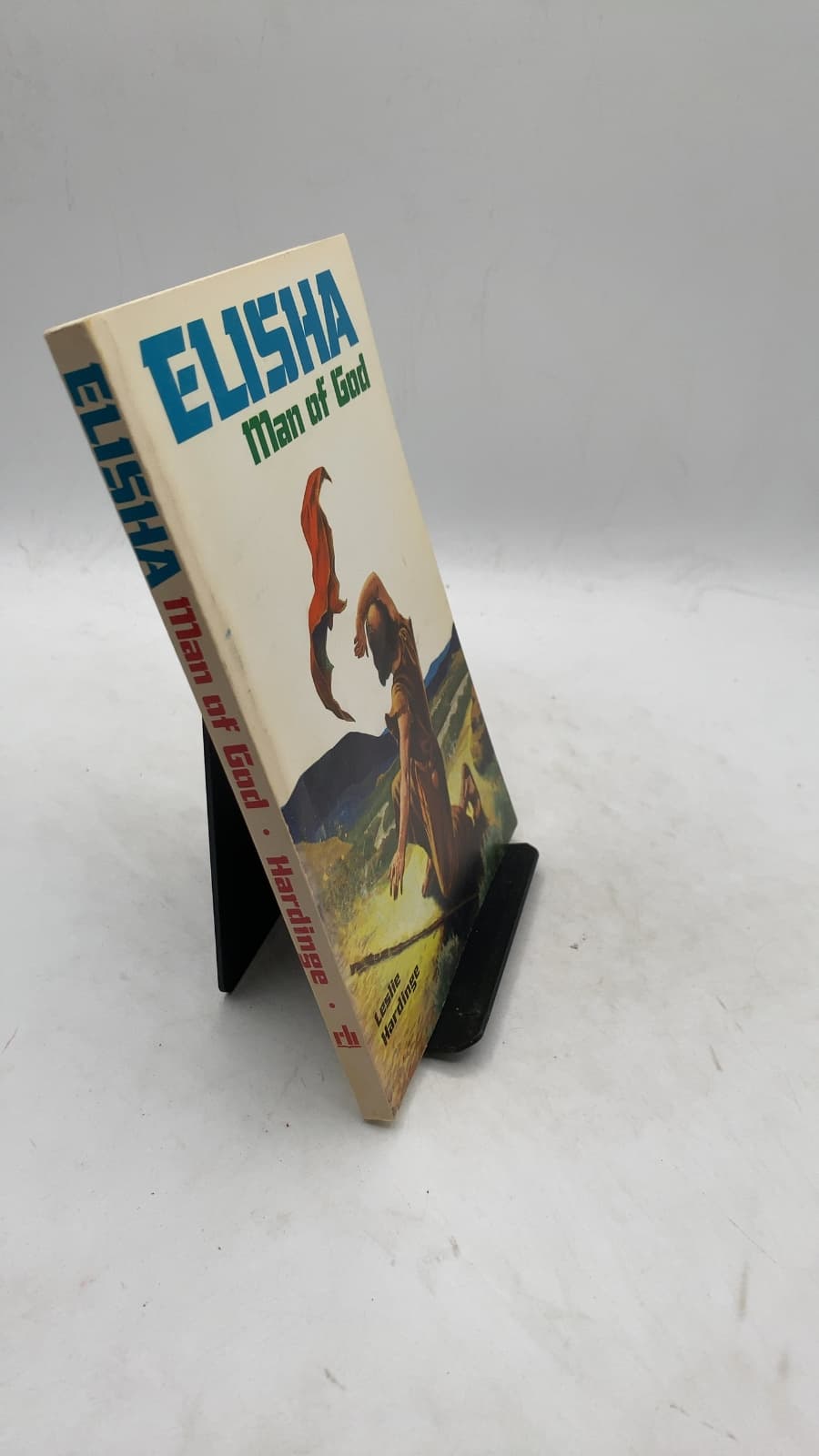 ELISHA Man of God by Leslie Hardinge - front cover