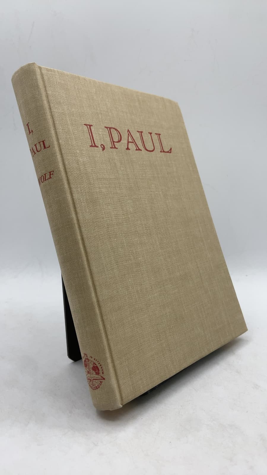 I, Paul: An Autobiography of the Prince Among Missionaries by Lester A. Wolf - front cover