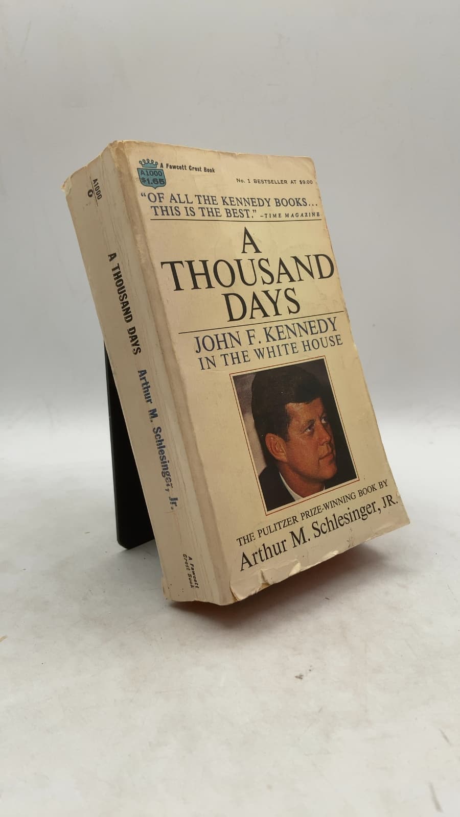 A Thousand Days: John F. Kennedy in the White House by Arthur M. Schlesinger, Jr. - front cover