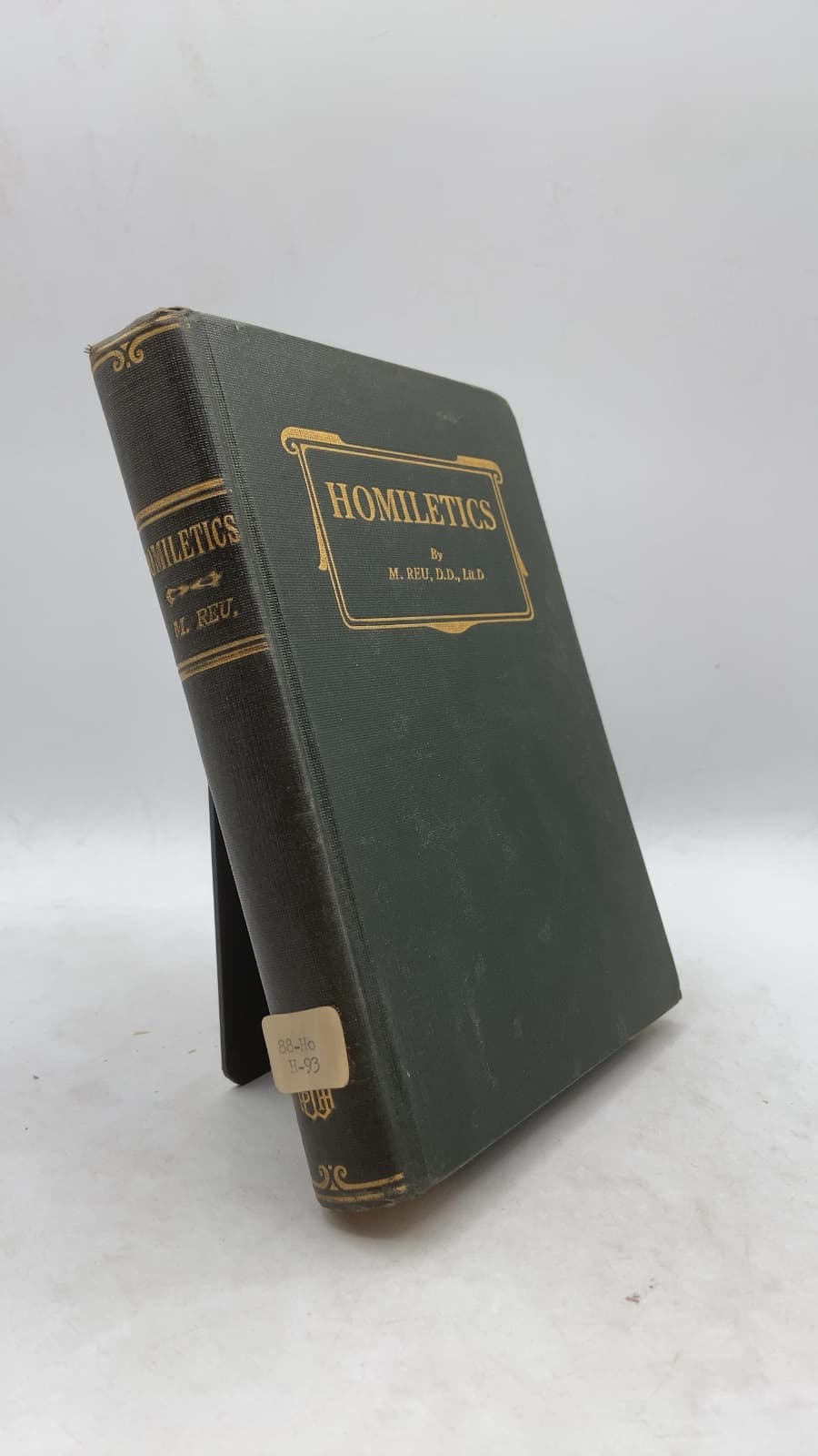 Homiletics: A Manual of The Theory and Practice of Preaching by Prof. M. Reu, D.D., Litt.D. - front cover