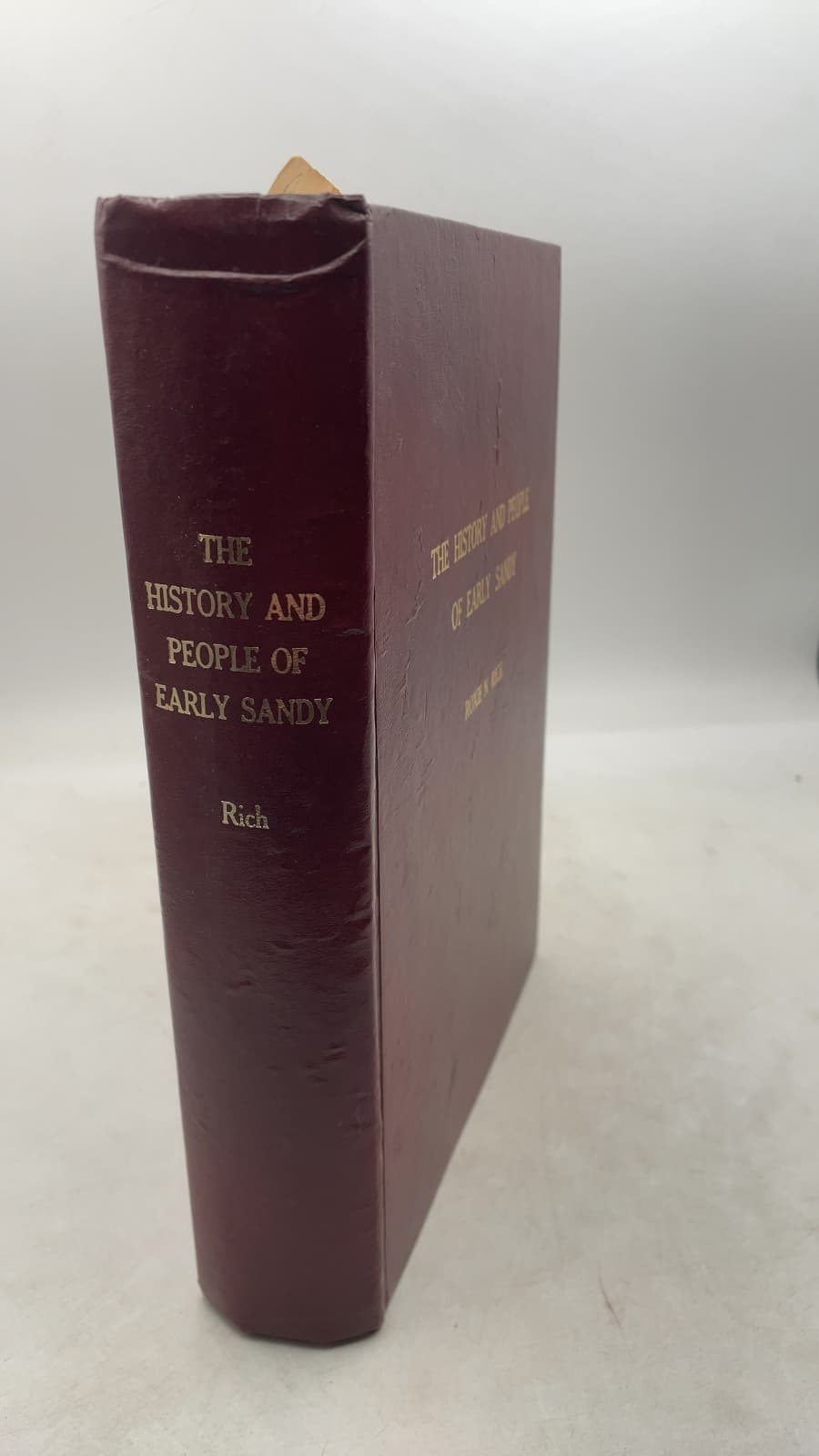 The History and People of Early Sandy by Roxie N. Rich - front cover