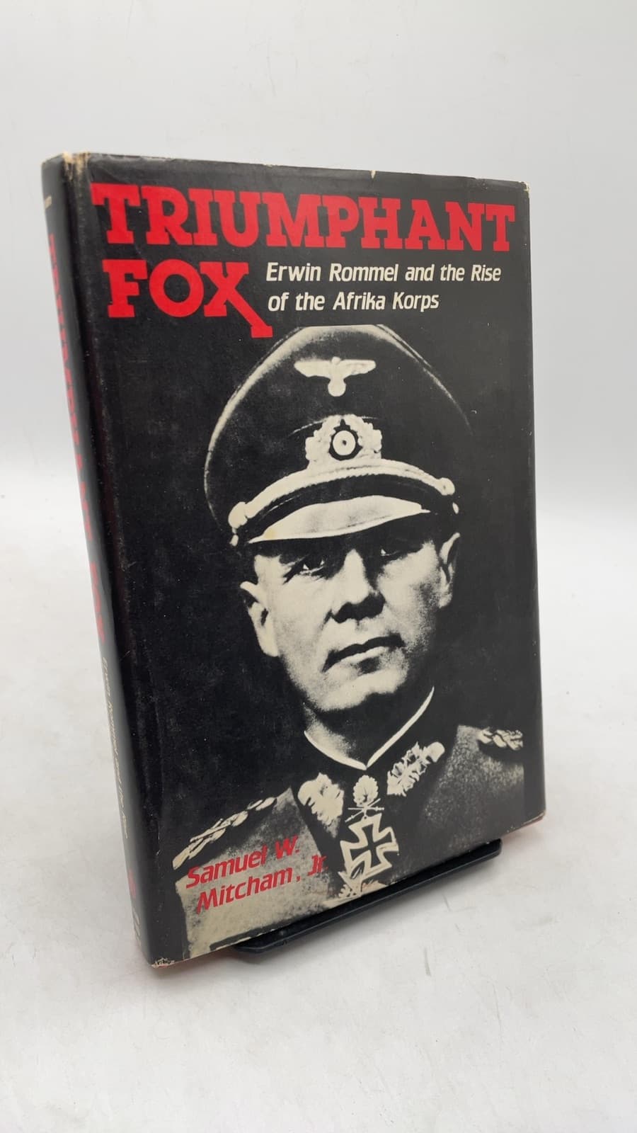 Triumphant Fox: Erwin Rommel and the Rise of the Afrika Korps by Samuel W. Mitcham, Jr. - front cover