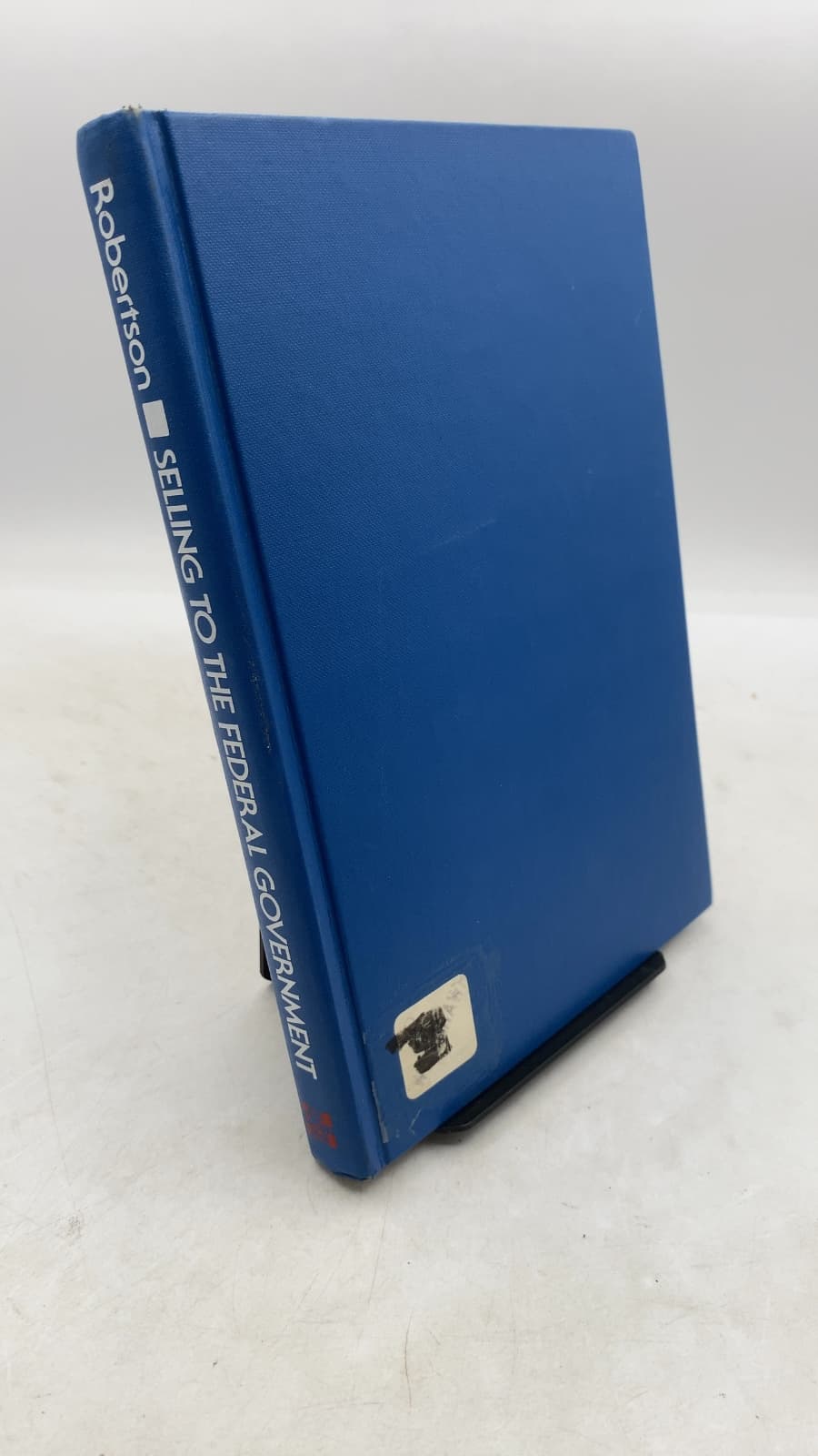 Selling to the Federal Government: A Guide for Business by Jack Robertson - front cover