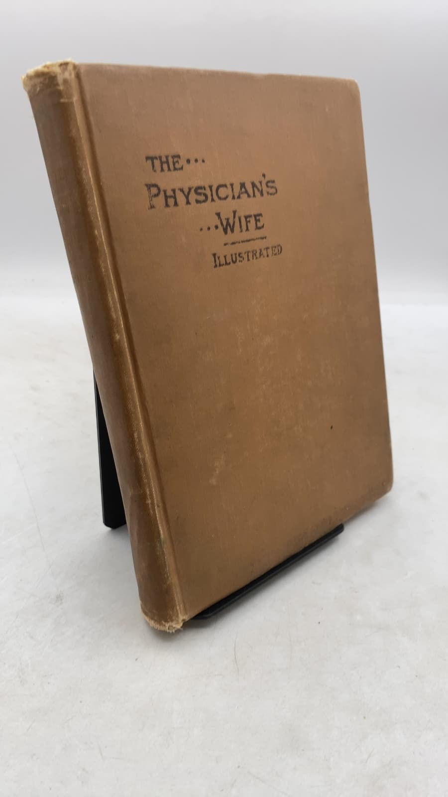 The Physician's Wife and the Things That Pertain to Her Life by Ellen M. Firebaugh - front cover