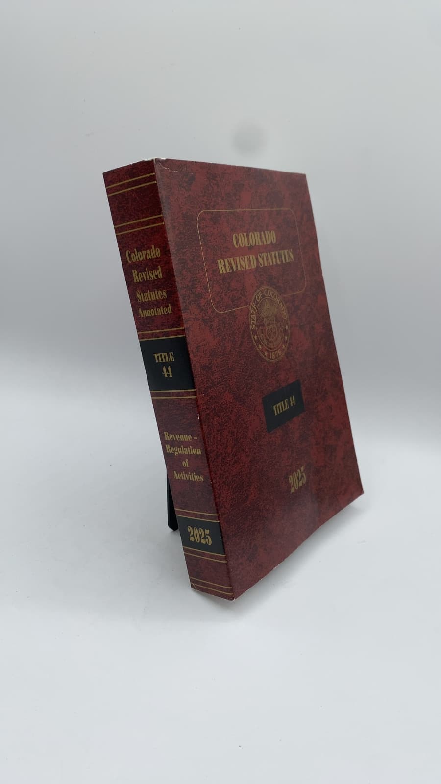 Colorado Revised Statutes 2025: Title 44 Revenue — Regulation of Activities by Committee on Legal Services - front cover