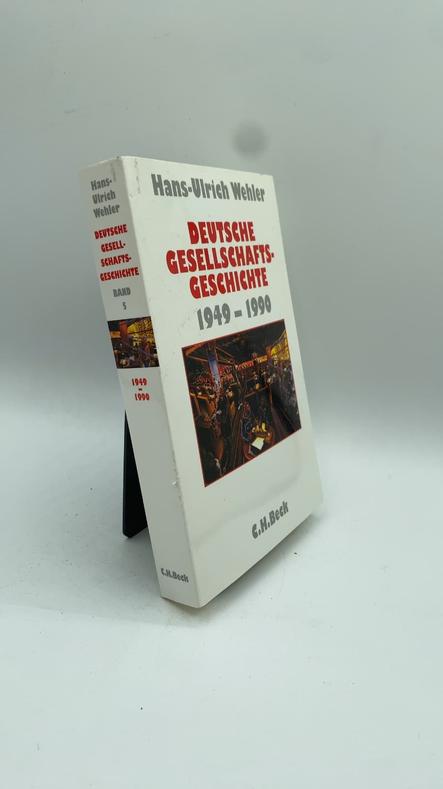 Deutsche Gesellschaftsgeschichte, Fünfter Band: Bundesrepublik und DDR 1949–1990 by Hans-Ulrich Wehler - front cover