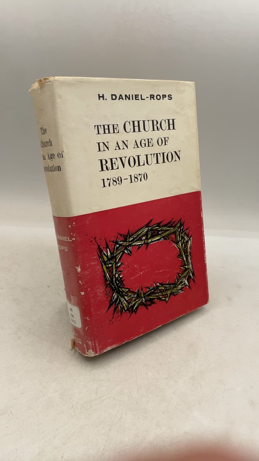 The Church in an Age of Revolution 1789-1870 by H. Daniel-Rops - front cover