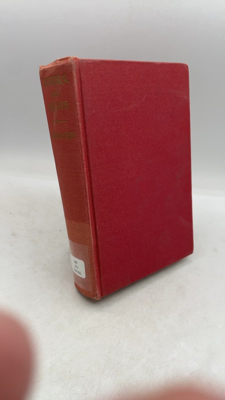 Cathedral and Crusade: Studies of the Medieval Church 1050-1350 by H. Daniel-Rops - front cover