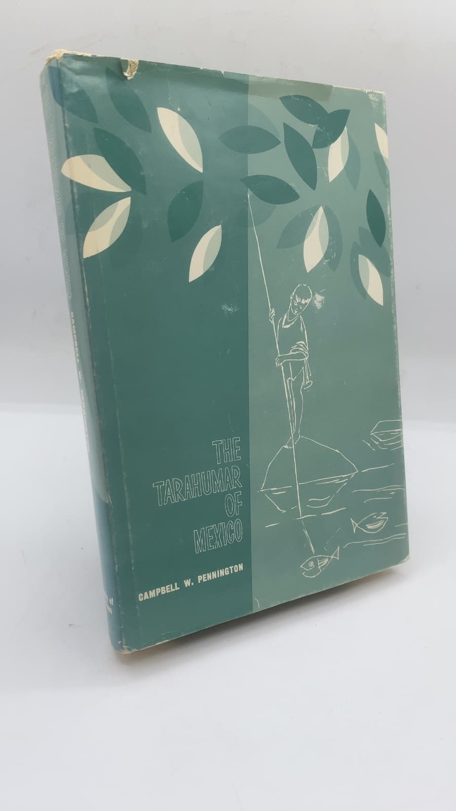 The Tarahumar of Mexico: Their Environment and Material Culture by Campbell W. Pennington - front cover