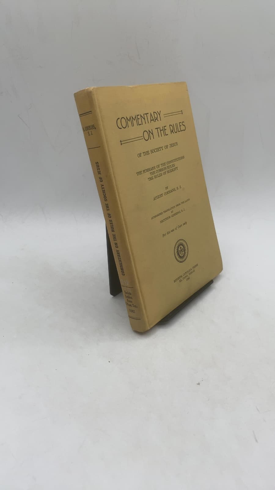 Commentary on the Rules of the Society of Jesus by August Coemans, S. J. - front cover