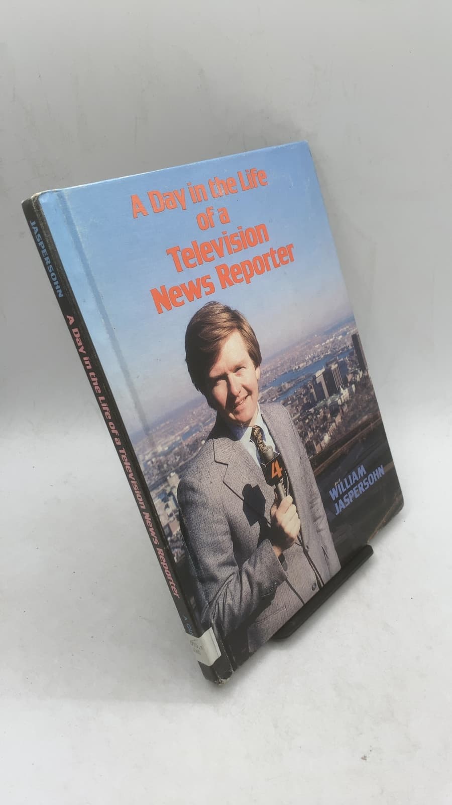 A Day in the Life of a Television News Reporter by William Jaspersohn - front cover