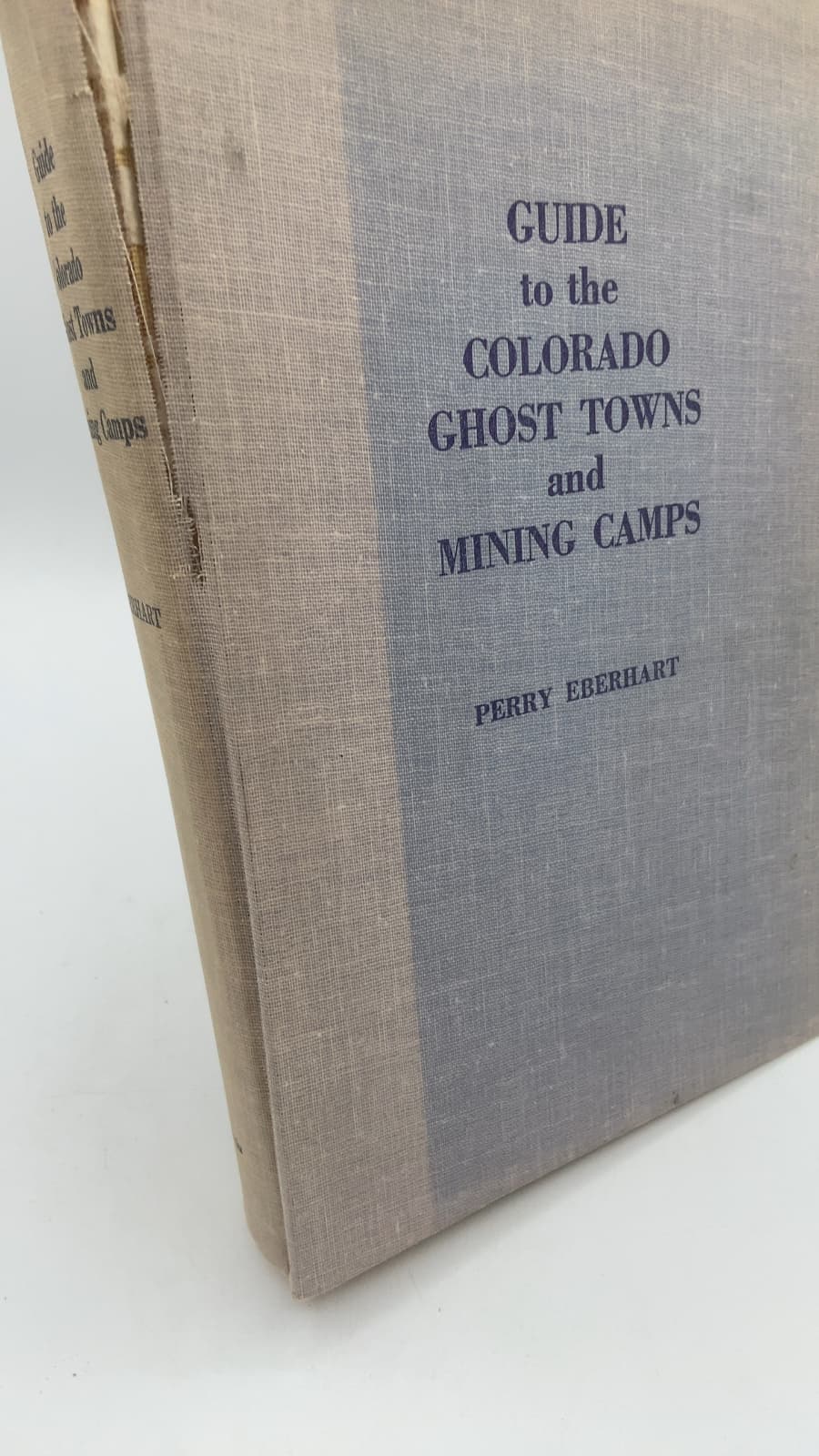 Guide to the Colorado Ghost Towns and Mining Camps