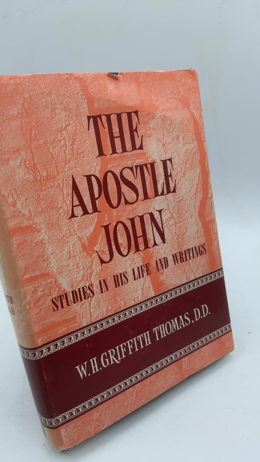 The Apostle John: Studies in His Life and Writings by W.H. Griffith Thomas, D.D. - front cover
