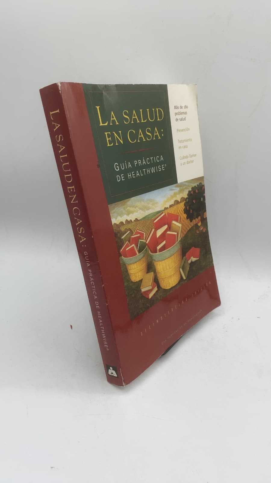 La Salud en Casa: Guía Práctica de Healthwise by Donald W. Kemper, Los empleados de Healthwise, Terrance Smith (Editor) - front cover