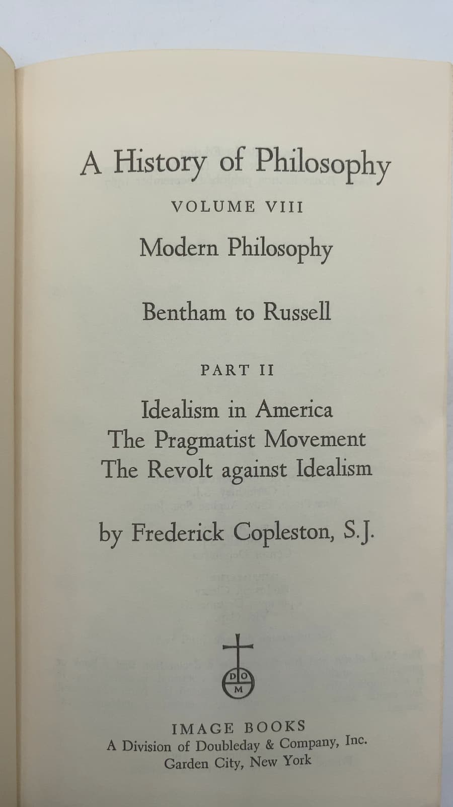 A History of Philosophy: Volume 8 Modern Philosophy: Bentham to Russell Part II by Frederick Copleston, S.J. - title page