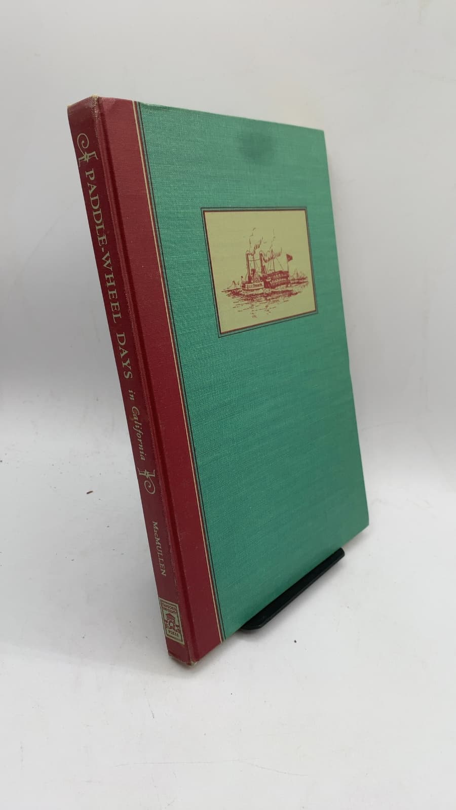 Paddle-Wheel Days in California by Jerry MacMullen - front cover