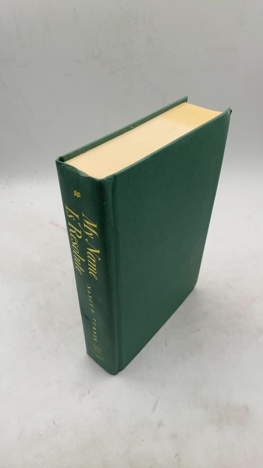 My Name Is Resolute by Nancy E. Turner - front cover