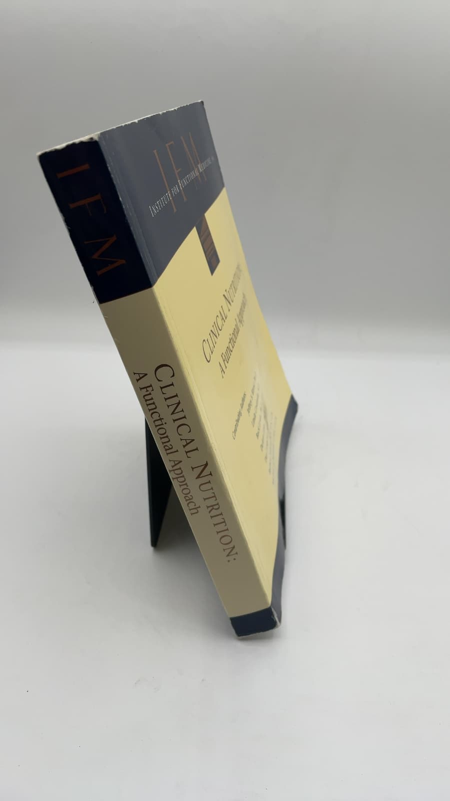Clinical Nutrition: A Functional Approach by Jeffrey S. Bland, Linda Costarella, Buck Levin, DeAnn Liska, Dan Lukaczer, Barbara Schiltz, Michael A. Schmidt - front cover