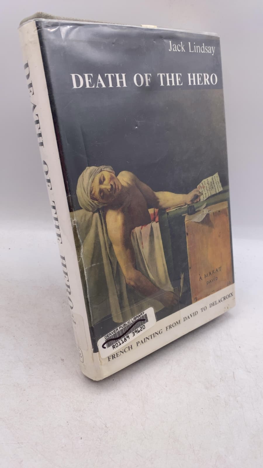Death of the Hero: French Painting from David to Delacroix by Jack Lindsay - front cover