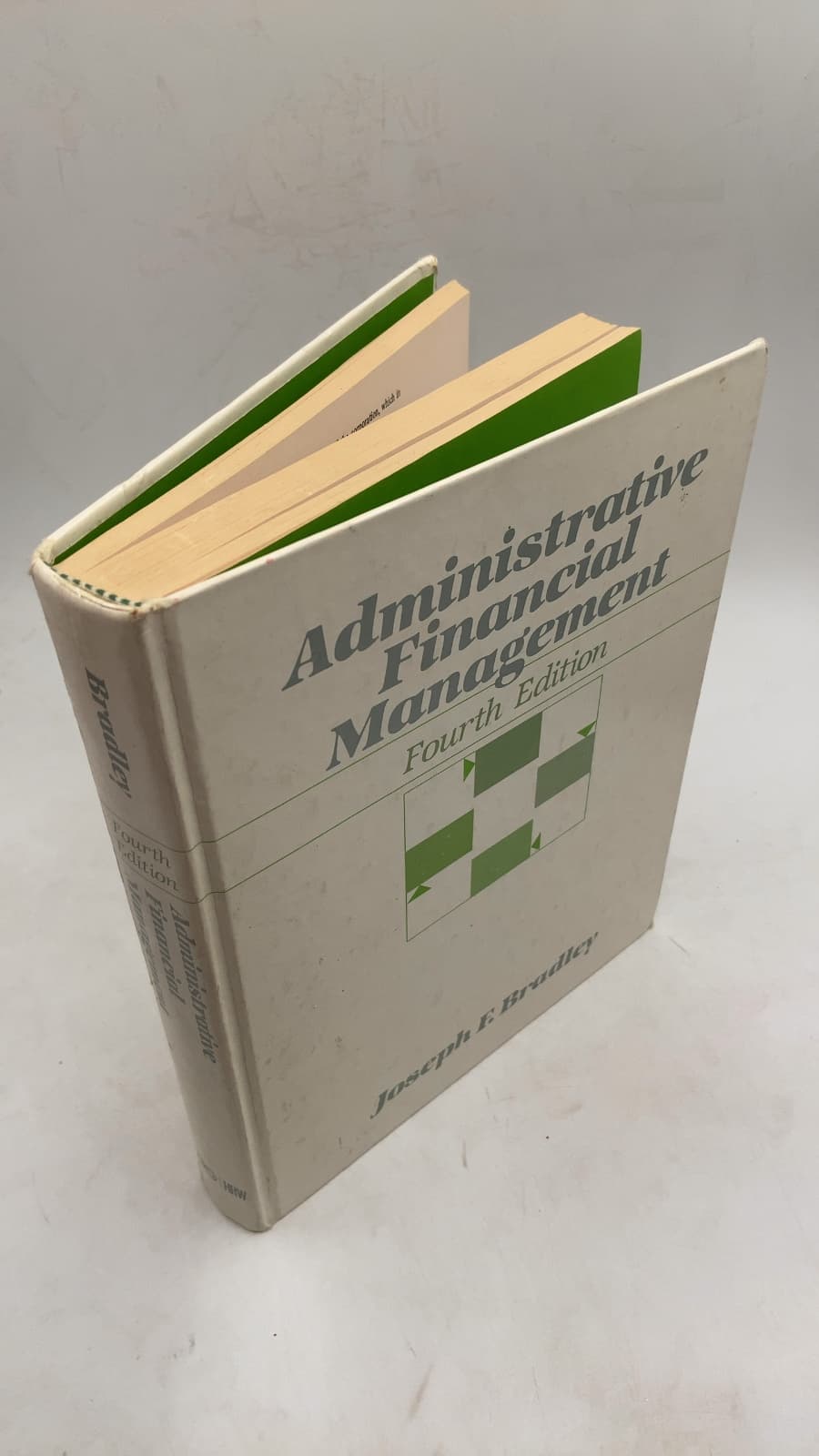 Administrative Financial Management, Fourth Edition by Joseph F. Bradley - front cover
